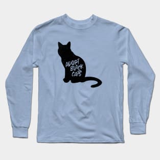 Adopt Black Cats Long Sleeve T-Shirt